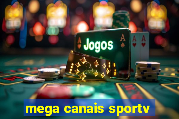 mega canais sportv